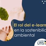 El rol del e-learning en la sostenibilidad ambiental 10