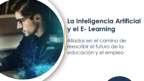 La Inteligencia Artificial y el E- Learning, aliados en el camino de reescribir el futuro de la educación y el empleo 8